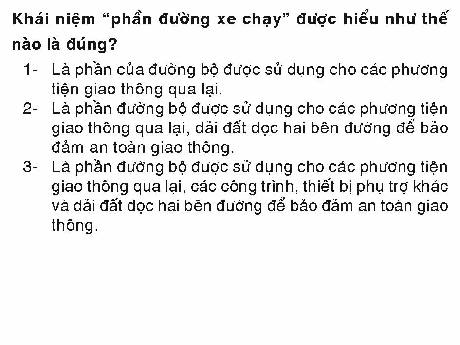 Khái niệm '' phần đường xe chạy '' được hiểu thế nào là đúng?